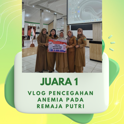 JUARA 1 LOMBA VLOG PENCEGAHAN ANEMIA PADA REMAJA PUTRI