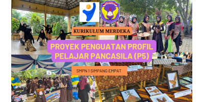 KURIKULUM MERDEKA P5 KEARIFAN LOKAL SMPN 1 SIMPANG EMPAT