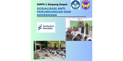 SOSIALISASI ANTI PERUNDUNGAN (BULLYING) DAN KEKERASAN PADA SISWA