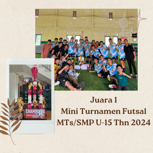 JUARA 1 DAN BEST PLAYER MINI TURNAMEN FUTSAL U-15